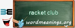 WordMeaning blackboard for racket club